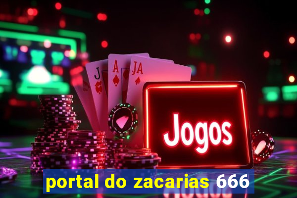 portal do zacarias 666